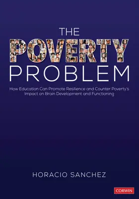 The Poverty Problem: How Education Can Promote Resilience and Counter Poverty′s Impact on Brain Development and Functioning