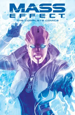 Mass Effect: Benzi desenate complete - Mass Effect: The Complete Comics