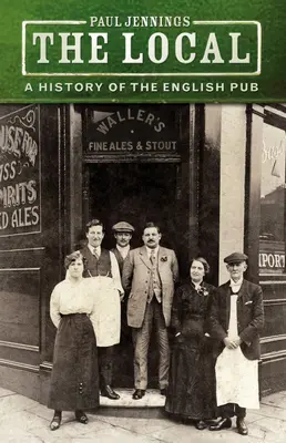 The Local: O istorie a pub-ului englez - The Local: A History of the English Pub