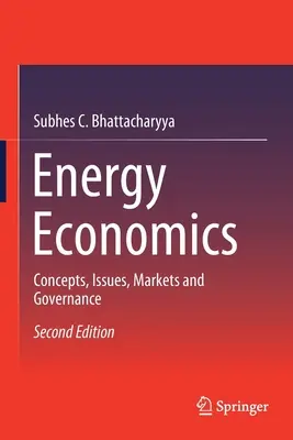 Economia energiei: Concepte, probleme, piețe și guvernanță - Energy Economics: Concepts, Issues, Markets and Governance
