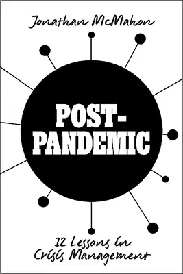 Post-Pandemic: 12 lecții în gestionarea crizelor - Post-Pandemic: 12 Lessons in Crisis Management