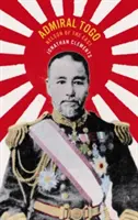 Amiralul Togo: Nelson al Orientului - Admiral Togo: Nelson of the East
