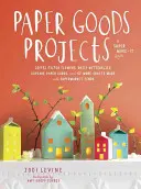 Proiecte de articole din hârtie - Paper Goods Projects