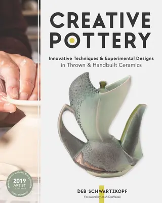 Creative Pottery: Tehnici inovatoare și modele experimentale în ceramică aruncată și construită manual - Creative Pottery: Innovative Techniques and Experimental Designs in Thrown and Handbuilt Ceramics