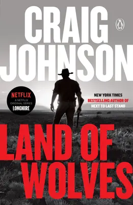 Land of Wolves: Un mister Longmire - Land of Wolves: A Longmire Mystery