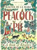 Peacock Pie - O carte de rime - Peacock Pie - A Book of Rhymes
