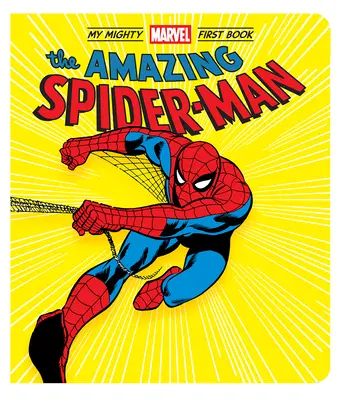 Uimitorul Om-Păianjen: Prima mea carte Mighty Marvel - The Amazing Spider-Man: My Mighty Marvel First Book