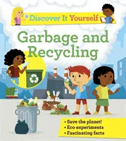Discover It Yourself: Gunoiul și reciclarea - Discover It Yourself: Rubbish and Recycling