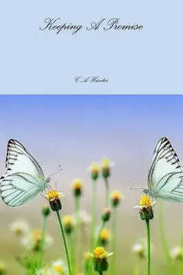Păstrând o promisiune - Keeping A Promise