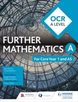 OCR A Level Further Mathematics Core Anul 1 (AS) - OCR A Level Further Mathematics Core Year 1 (AS)