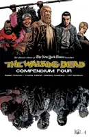 The Walking Dead Compendium Volumul 4 - The Walking Dead Compendium Volume 4