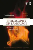 Filosofia limbajului - o introducere contemporană - Philosophy of Language - A Contemporary Introduction