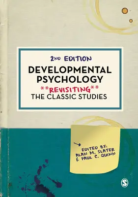 Psihologia dezvoltării: Revizitarea studiilor clasice - Developmental Psychology: Revisiting the Classic Studies