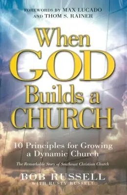 Când Dumnezeu construiește o biserică - When God Builds a Church