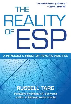 Realitatea percepției extrasenzoriale: Dovada abilităților psihice a unui fizician - Reality of ESP: A Physicist's Proof of Psychic Abilities