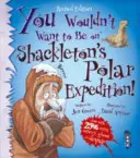 Nu ai vrea să fii în expediția polară a lui Shackleton! - You Wouldn't Want To Be On Shackleton's Polar Expedition!