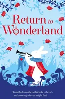 Întoarcerea în Țara Minunilor - Return to Wonderland