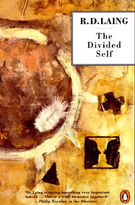 Sinele divizat: un studiu existențial asupra sănătății și nebuniei - The Divided Self: An Existential Study in Sanity and Madness