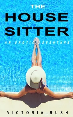 The Housesitter: O aventură erotică - The Housesitter: An Erotic Adventure