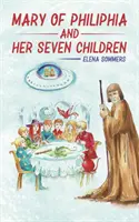 Maria din Philiphia și cei șapte copii ai ei - Mary of Philiphia and Her Seven Children