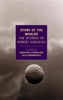 Magazinul lumilor: Povestirile lui Robert Sheckley (Store of the Worlds: The Stories of Robert Sheckley) - Store of the Worlds: The Stories of Robert Sheckley