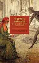 Așa erau fețele lor: Povestiri alese - Thus Were Their Faces: Selected Stories