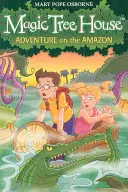 Casa din copacul magic 6: Aventură pe Amazon - Magic Tree House 6: Adventure on the Amazon