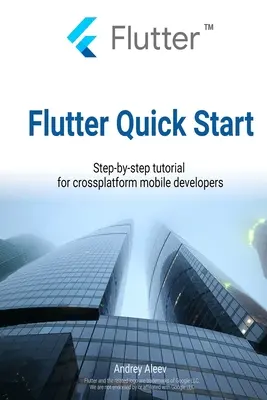 Flutter Quick Start: Tutorial pas cu pas pentru dezvoltatorii de dispozitive mobile multiplatformă - Flutter Quick Start: Step-by-step tutorial for crossplatform mobile developers