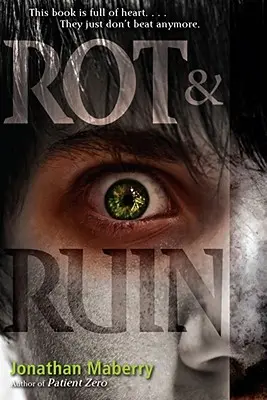 Putregai și ruină, 1 - Rot & Ruin, 1