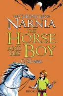 Calul și băiatul lui - Horse and His Boy