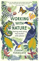 A lucra cu natura - Working with Nature