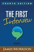 Primul interviu, ediția a patra - The First Interview, Fourth Edition