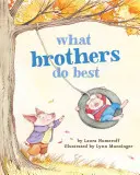 Ce fac frații cel mai bine - What Brothers Do Best