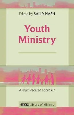Pastorația tinerilor - o abordare multifațetată - Youth Ministry - A Multifaceted Approach