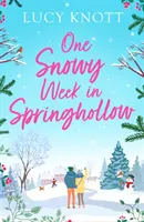 O săptămână cu zăpadă în Springhollow - One Snowy Week in Springhollow