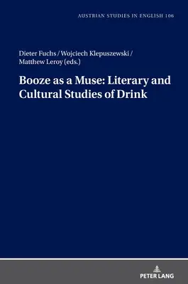 Booze as a Muse: Studii literare și culturale ale băuturii - Booze as a Muse: Literary and Cultural Studies of Drink