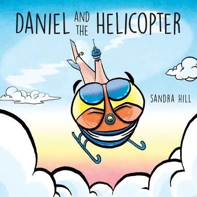 Daniel și elicopterul - Daniel and the Helicopter