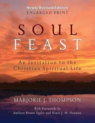 Sărbătoarea sufletului, revizuită recent (tipar mărit) - Soul Feast, Newly Revised (Enlarged Print)
