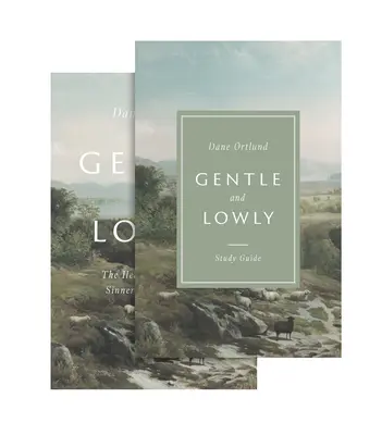 Blând și smerit (carte și ghid de studiu) - Gentle and Lowly (Book and Study Guide)