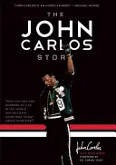 Povestea lui John Carlos: Momentul sportiv care a schimbat lumea - The John Carlos Story: The Sports Moment That Changed the World