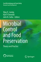 Microbial Control and Food Preservation: Teorie și practică - Microbial Control and Food Preservation: Theory and Practice