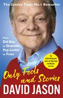 Numai proștii și poveștile - Only Fools and Stories