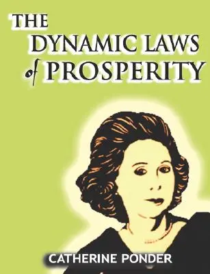 Legile dinamice ale prosperității - The Dynamic Laws of Prosperity