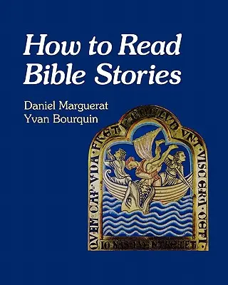 Cum să citim povestirile biblice - How to Read Bible Stories