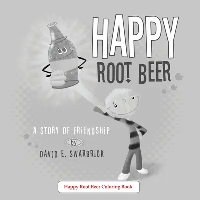 Happy Root Beer O carte de colorat - Happy Root Beer A Coloring Book