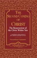 A doua venire a lui Hristos: Învierea lui Hristos din tine, un comentariu revelator asupra învățăturilor originale ale lui Iisus - The Second Coming of Christ: The Resurrection of the Christ Within You, a Revelatory Commentary on the Original Teachings of Jesus