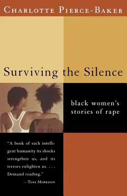 Supraviețuind tăcerii: Poveștile de viol ale femeilor de culoare - Surviving the Silence: Black Women's Stories of Rape
