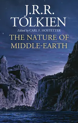 Natura Pământului de Mijloc - The Nature of Middle-Earth