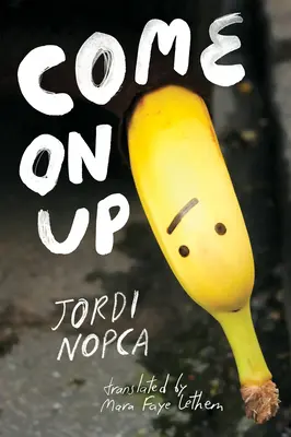 Haideți sus - Come on Up