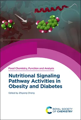 Activitățile căilor de semnalizare nutrițională în obezitate și diabet - Nutritional Signaling Pathway Activities in Obesity and Diabetes